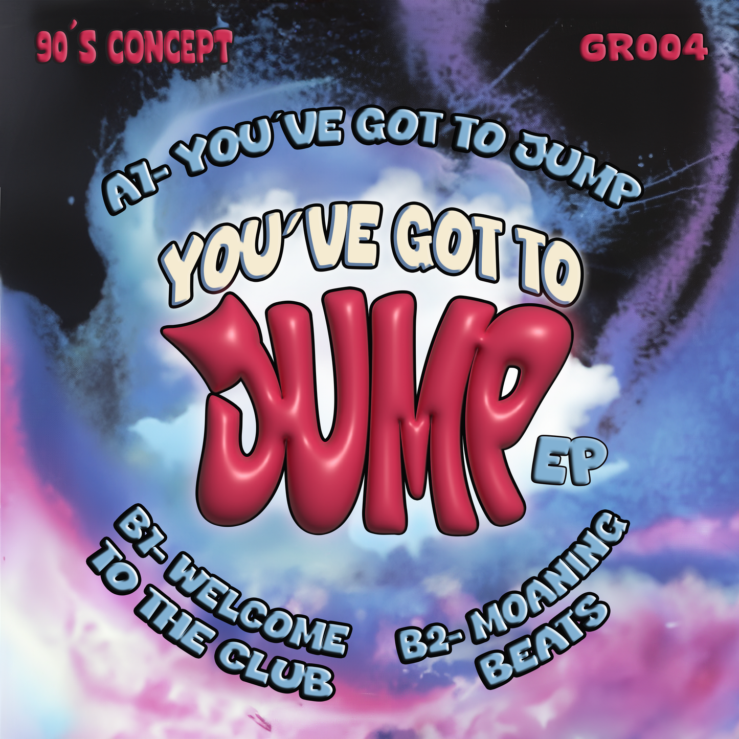 GR 004 - 90's CONCEPT - YOU'VE GOT TO JUMP EP