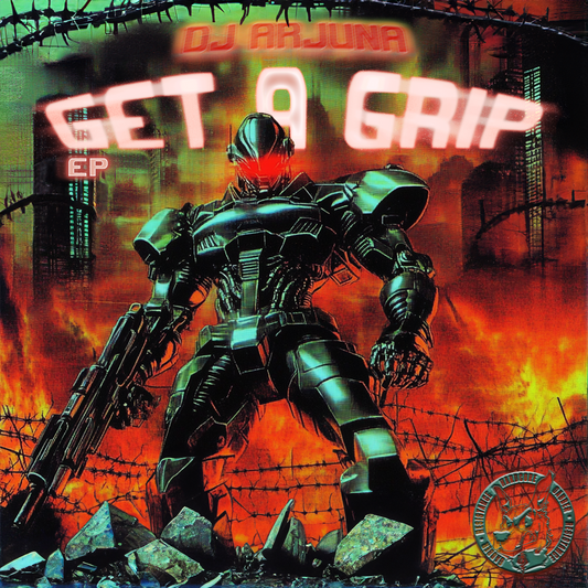 GR 005 - DJ ARJUNA - GET A GRIP EP